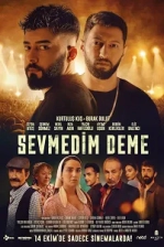 Sevmedim Deme Poster