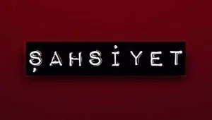 Şahsiyet 1. Sezon 1. Bölüm Banner